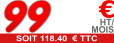 99 € ht / Mois